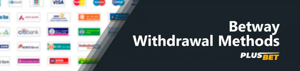 Indians have a variety of ways to withdraw money from Betway