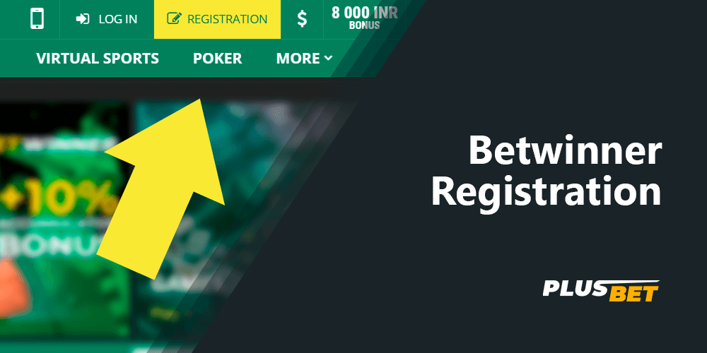 Betwinner Registration