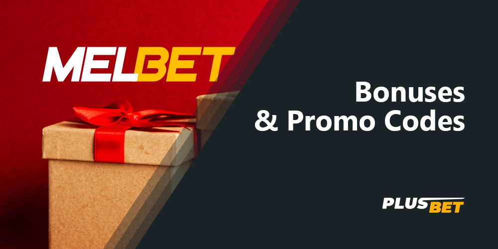 Melbet Bonuses & Promo Codes