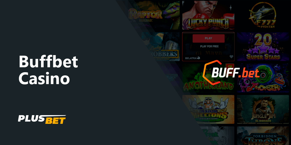 Buffbet Casino is a whole section with a variety of gambling and slots