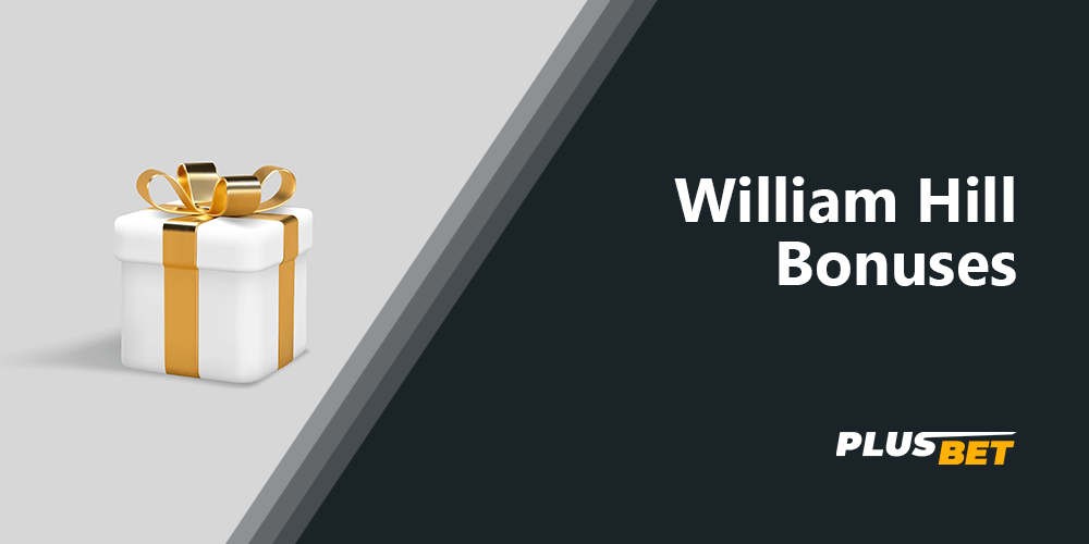 William Hill - All Bonuses for new players