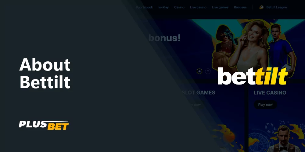 Detailed information and review of betting company Bettilt