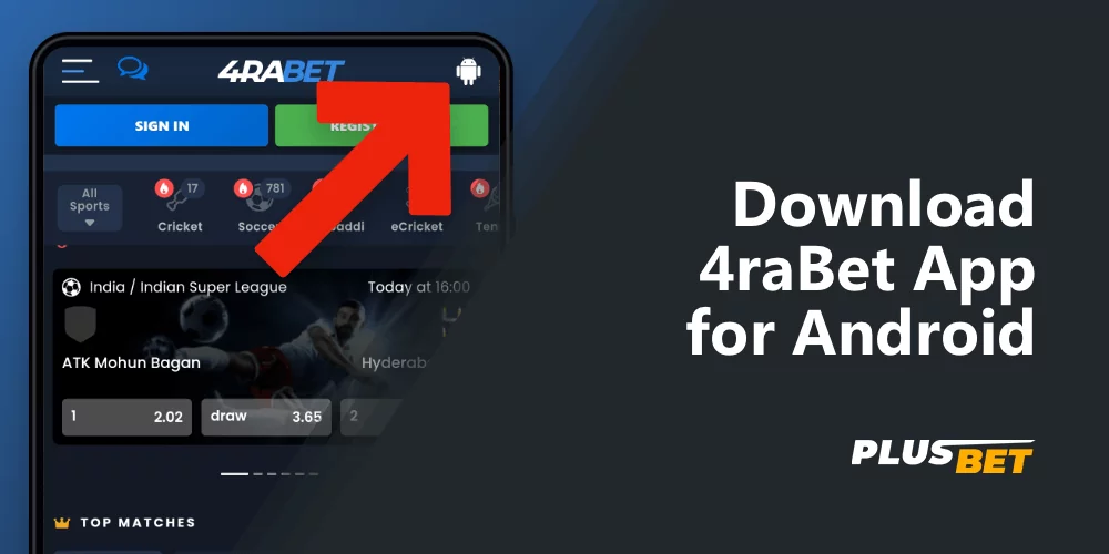 Detailed guide on how to download the 4rabet app on android