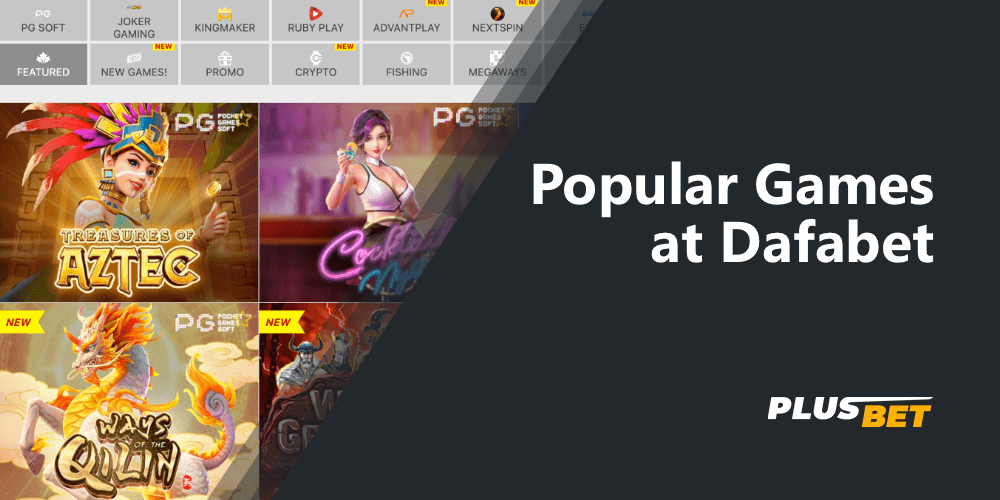 the most popular dafabet games, which are in demand among customers