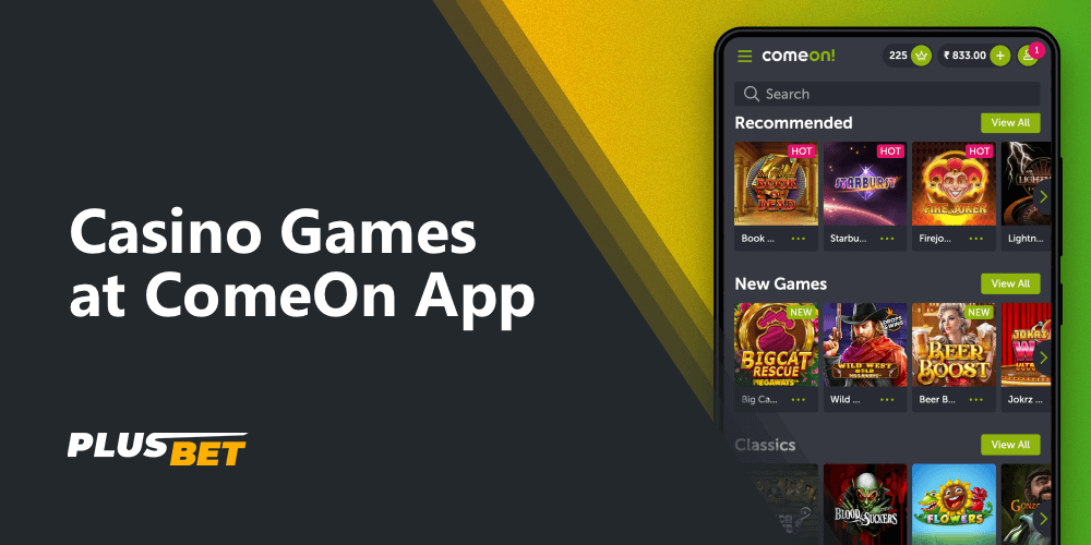 A separate casino section in the ComeOn India app