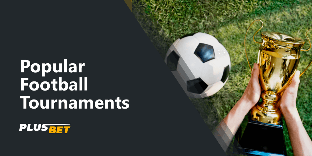 Popular football tournaments most often bet on