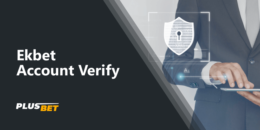 Verification of Ekbet user account