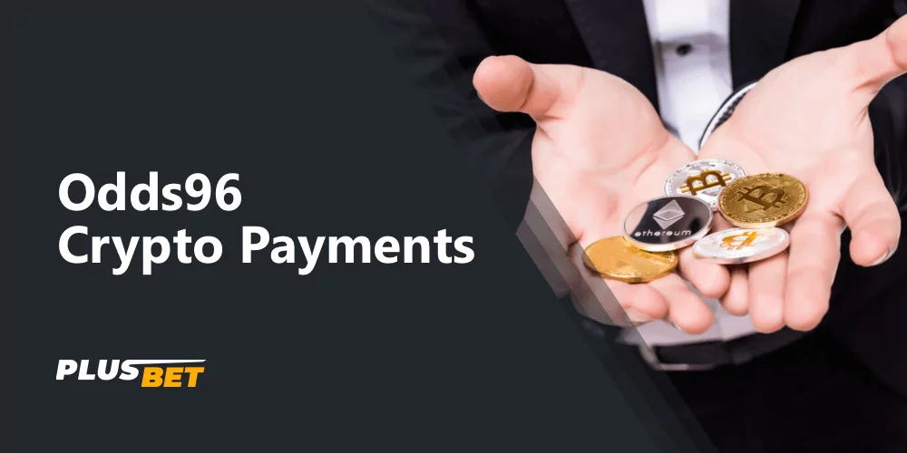 In Odds96 players from India have an opportunity to deposit and withdraw money in cryptocurrency