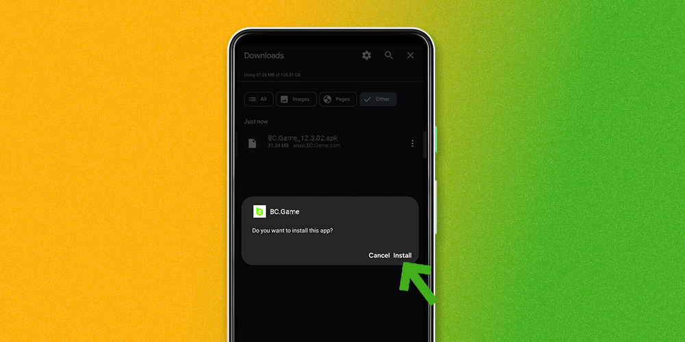 Find the installation file in your download manager and continue installing the BC.Game application