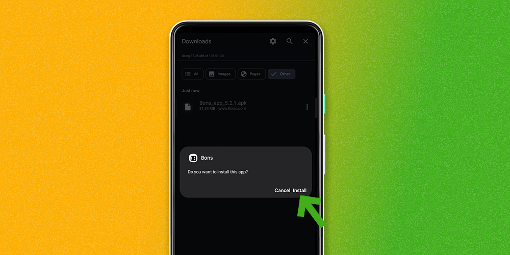 Locate the Bons file in your download manager and click on it to start the installation