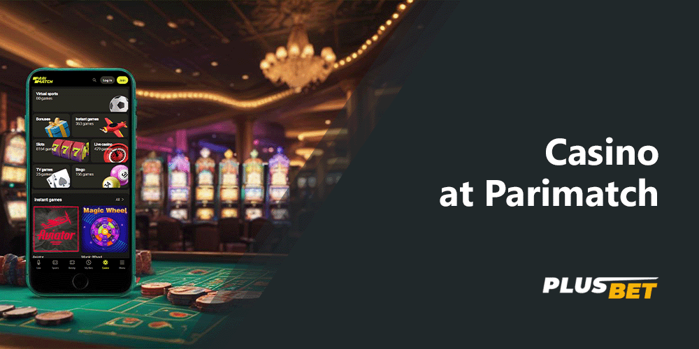 Parimatch offers a huge collection of casinos