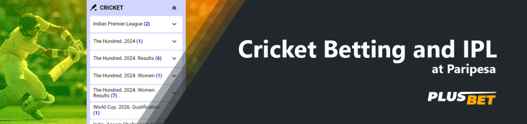 The bookmaker Paripesa has dedicated a separate tab for cricket