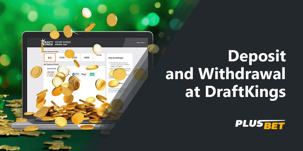 Easily deposit and withdraw funds to your DraftKings account