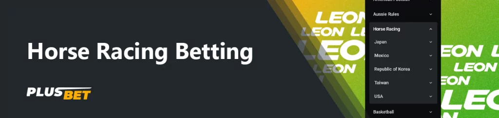 Bookmaker Leon Bet gives an opportunity to bet on horse racing