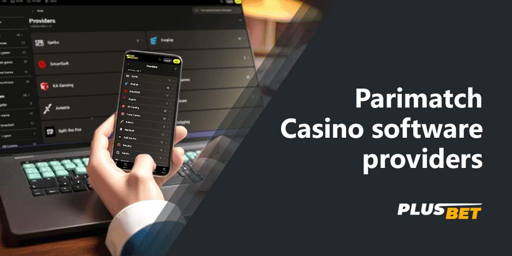 Parimatch Casino offers a wide variety of software providers