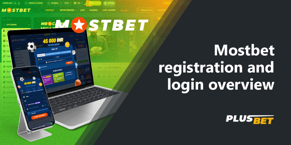 You can find out how to properly register at Mostbet India