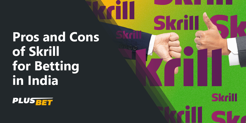 Explore the pros and cons of Skrill 