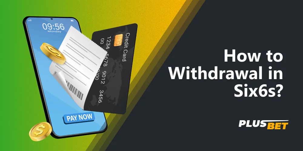 After a successful bet at Six6s, Indian bettors will be able to withdraw funds easily
